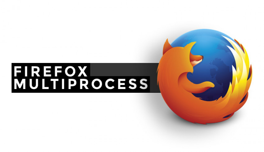 Multi-Process နည်းပညာပါဝင်လာပြီဖြစ်တဲ့ Firefox 54