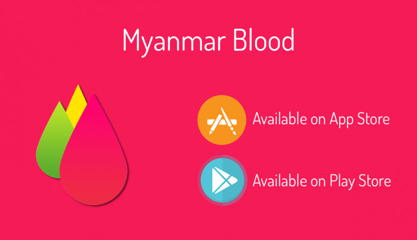 သွေးလိုအပ်သူနဲ့ သွေးလှူရှင်ကို ချိတ်ဆက်ပေးမယ့် Myanmar Blood